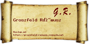 Groszfeld Rémusz névjegykártya